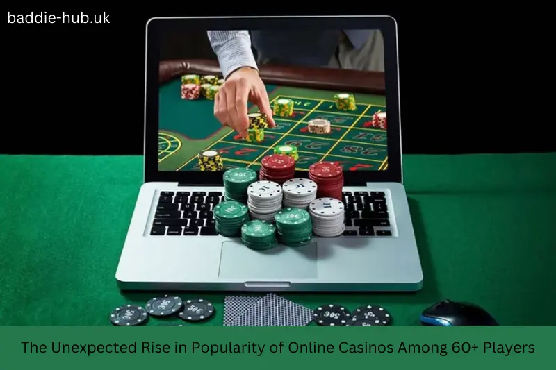 The Unexpected Rise in Popularity of Online Casinos Among 60+ Players